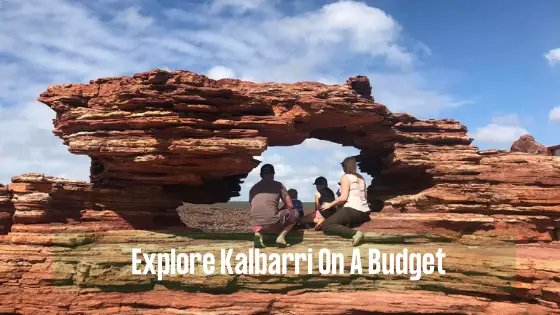 Explore Kalbarri On A Budget